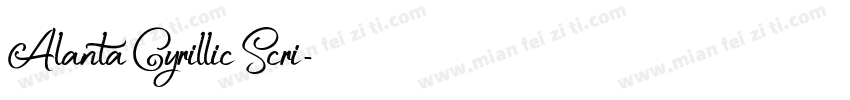 Alanta Cyrillic Scri字体转换